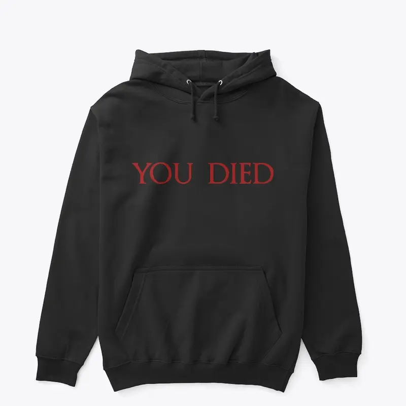 You Died Hoodie